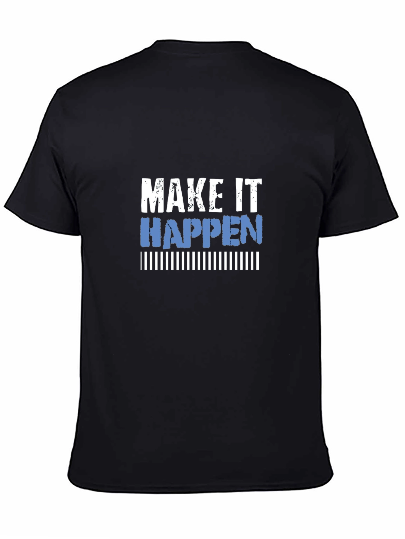 Make It Happen Graphic Tee - Motivational Shirt