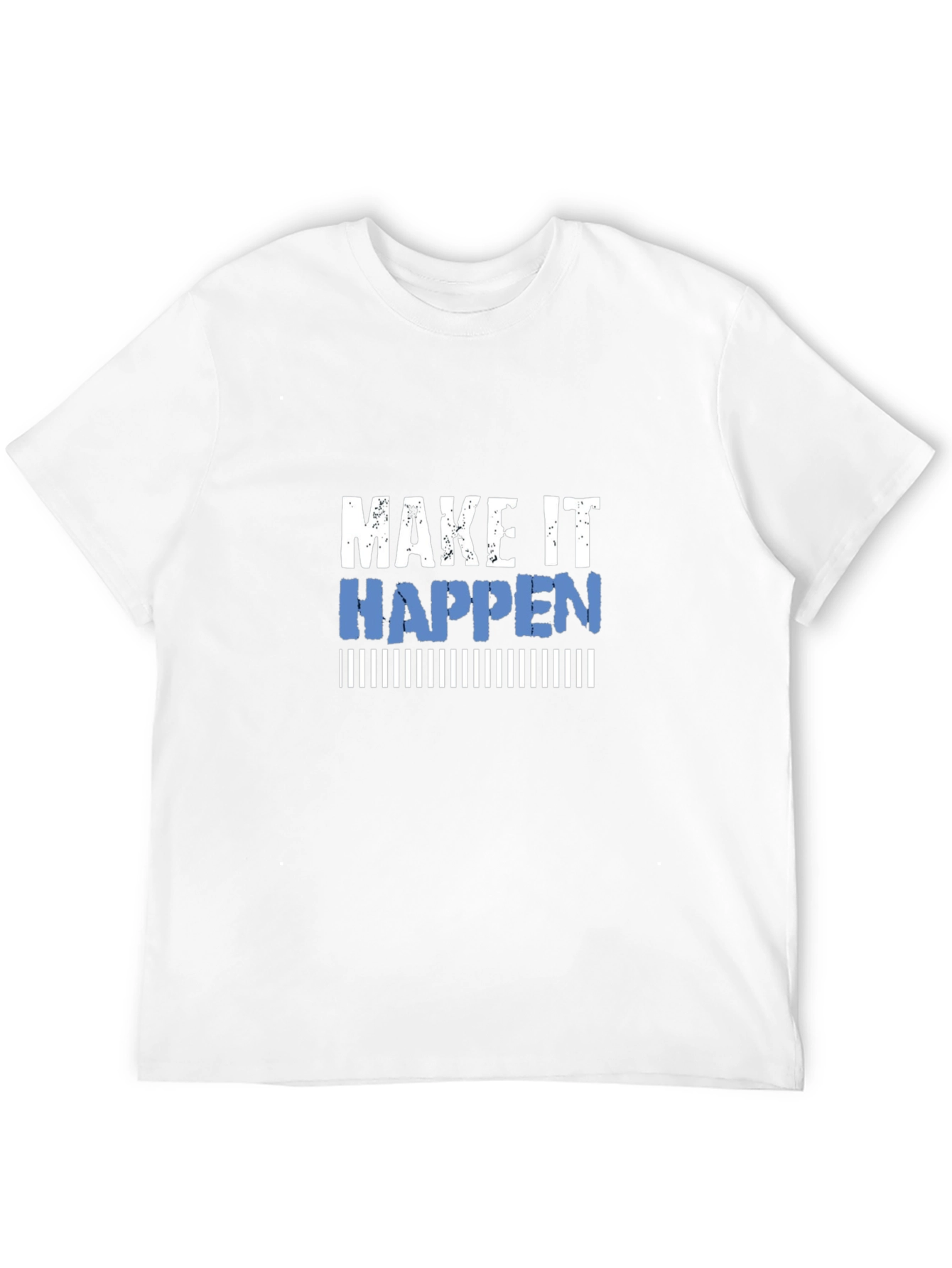 Make It Happen Graphic Tee - Motivational Shirt