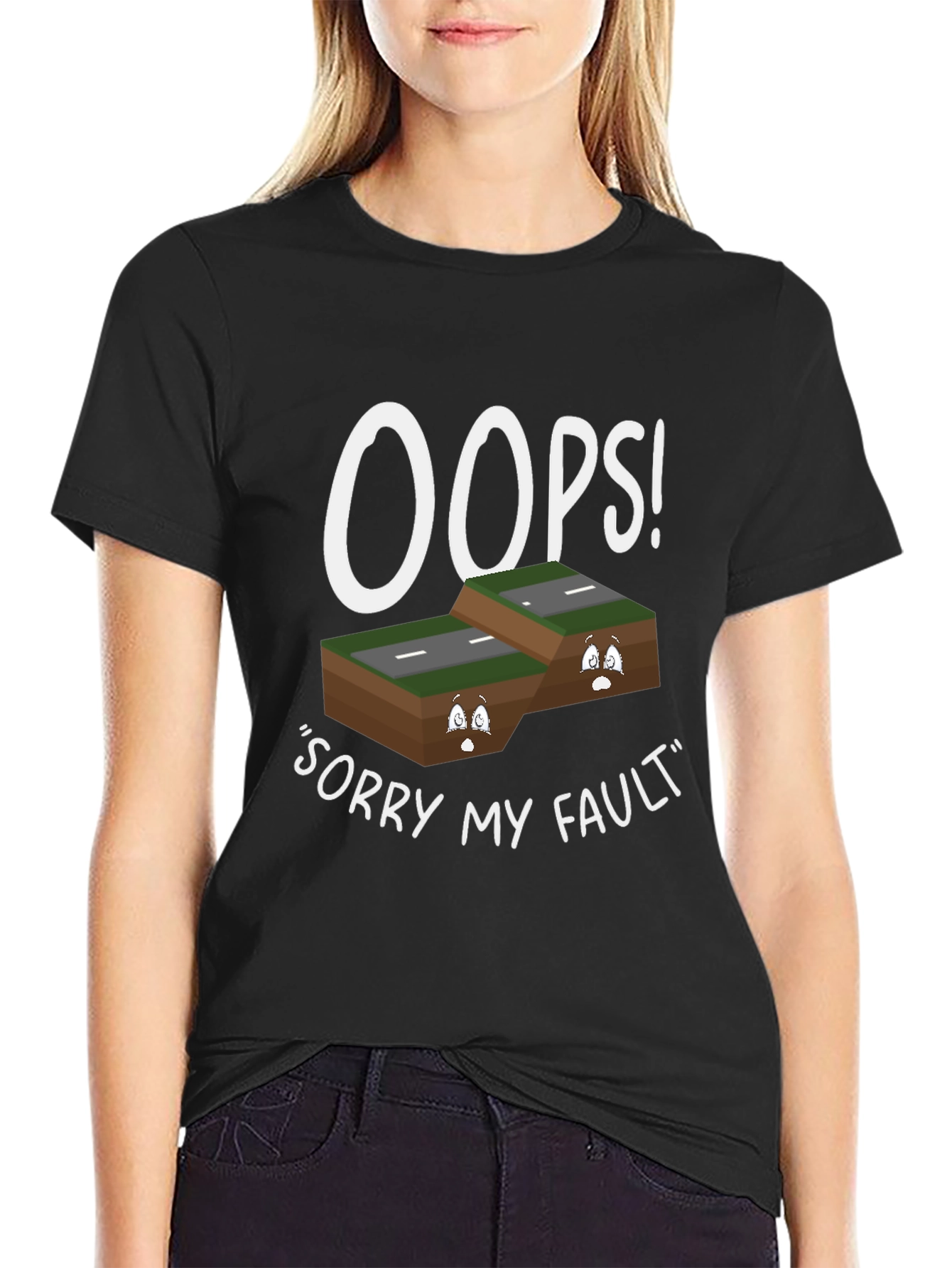 Oops Sorry My Fault T-Shirt