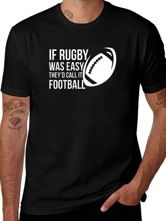 Rugby T-Shirt - If Rugby Was Easy Football Graphic Tee