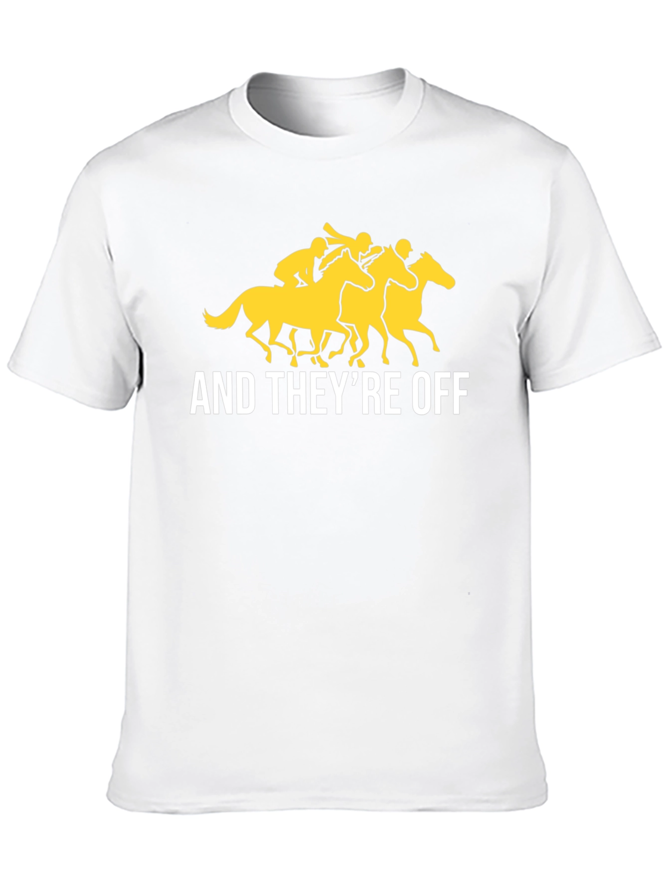 And Theyre Off T-Shirt - Horse Racing Tee
