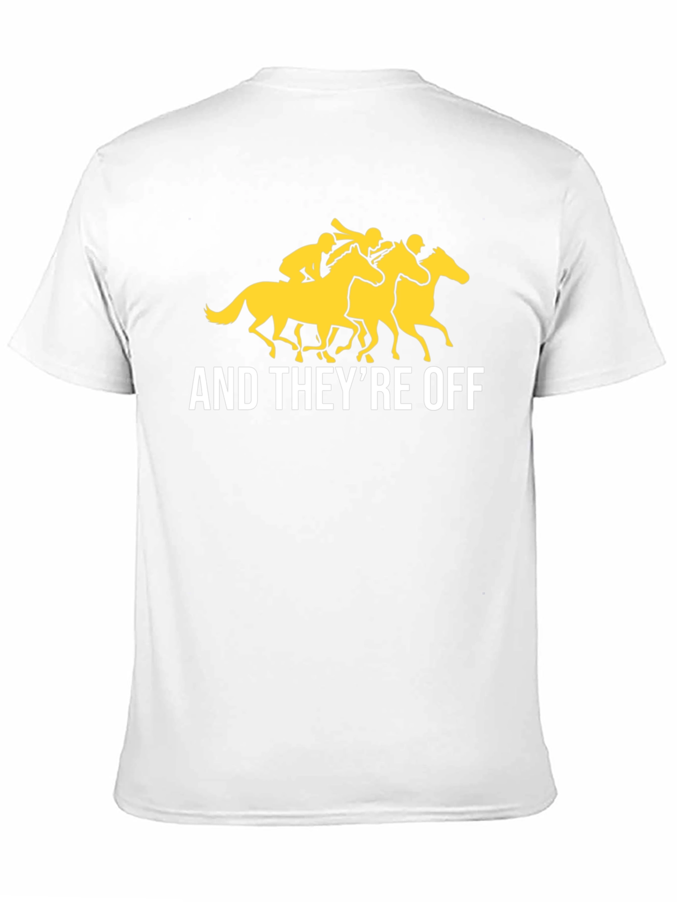 And Theyre Off T-Shirt - Horse Racing Tee