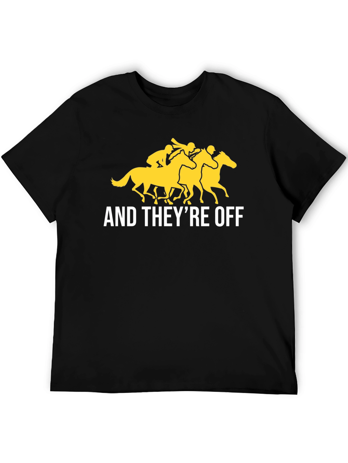 And Theyre Off T-Shirt - Horse Racing Tee