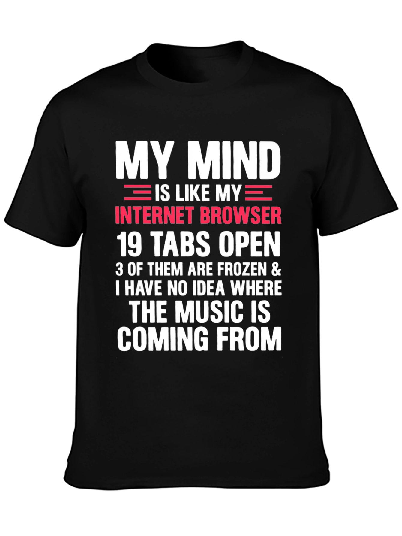 Mind Like Internet Browser T-Shirt
