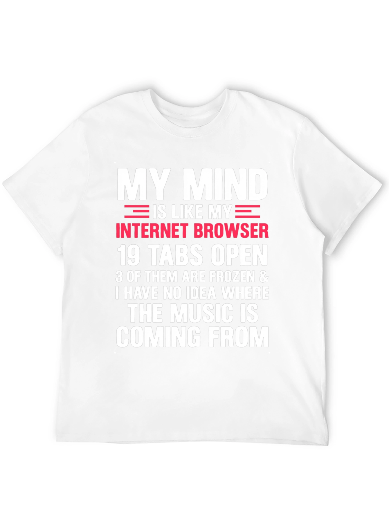 Mind Like Internet Browser T-Shirt