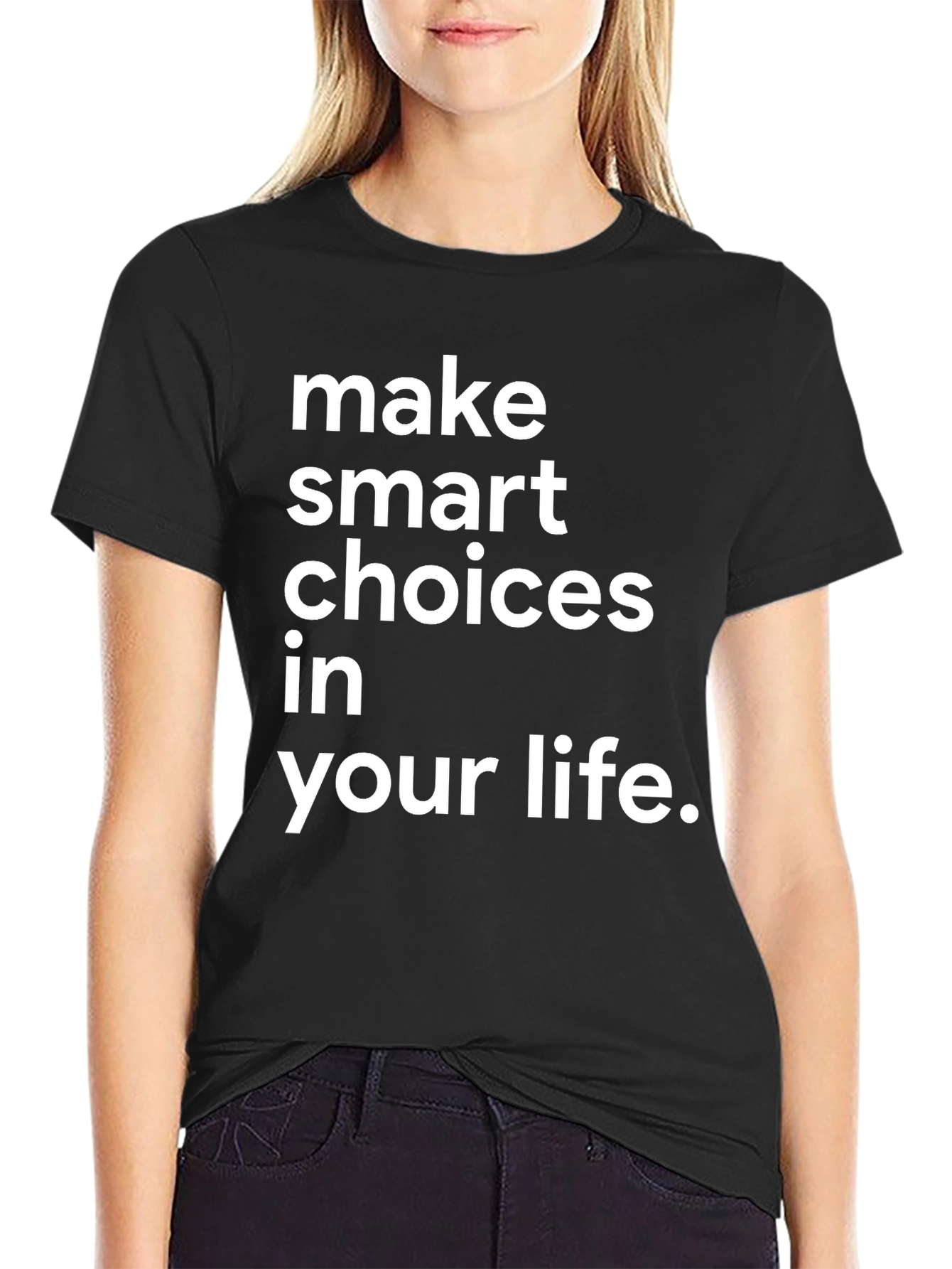 Make Smart Choices T-Shirt