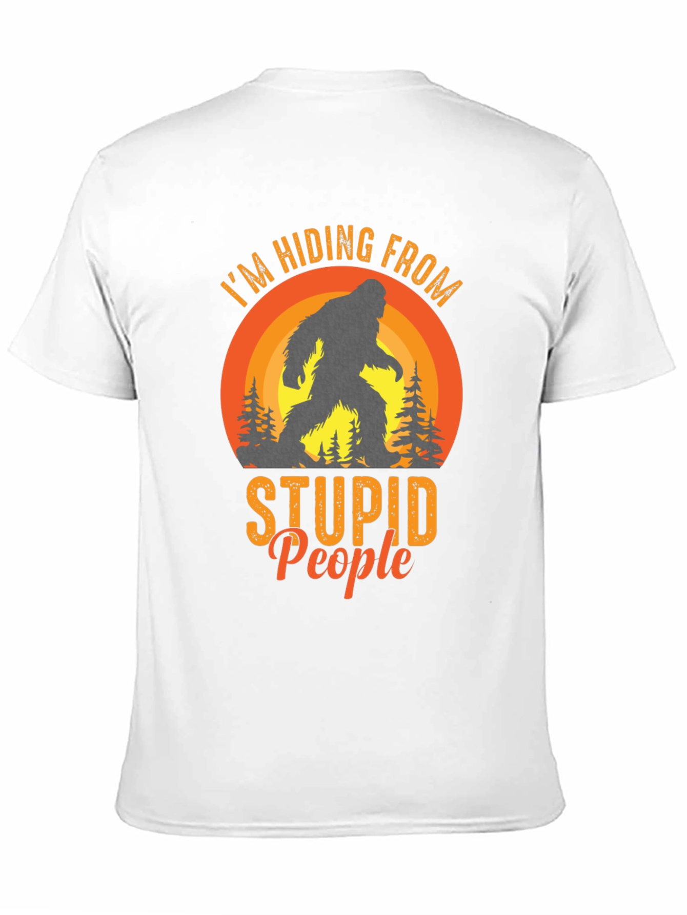 Hiding From Stupid People Bigfoot Black T-Shirt