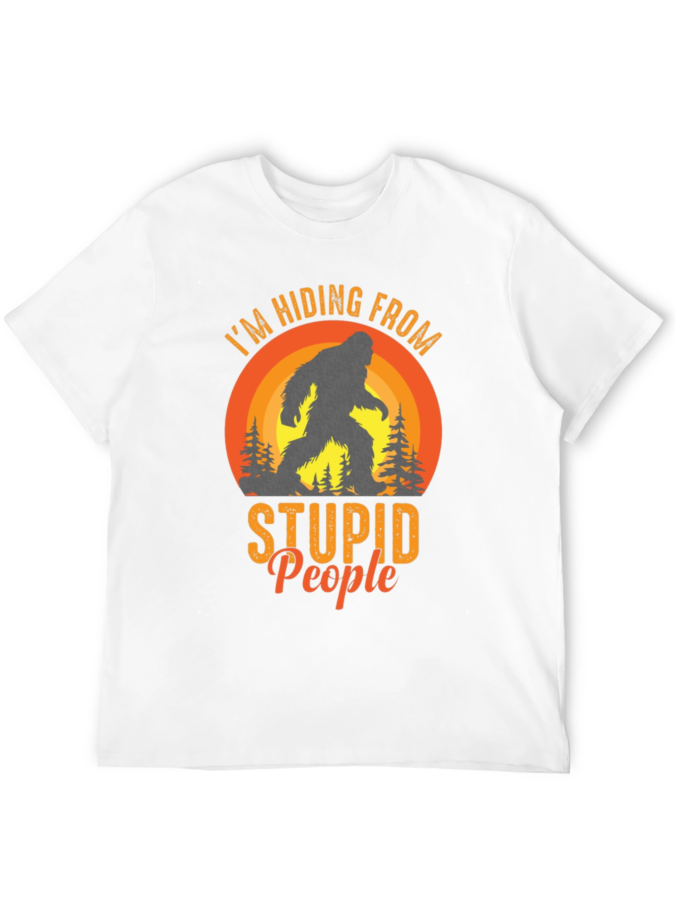 Hiding From Stupid People Bigfoot Black T-Shirt