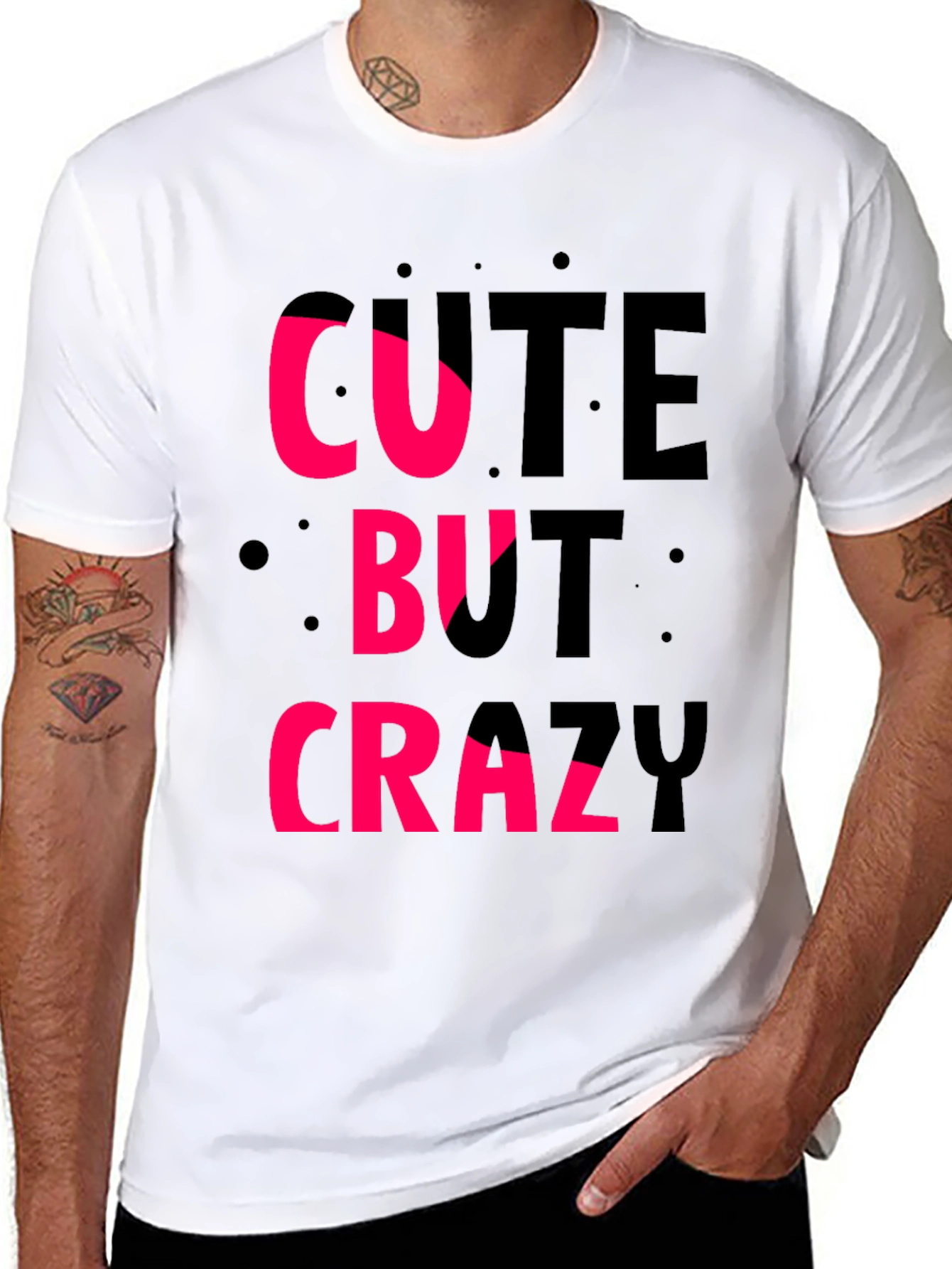 Cute But Crazy T-Shirt - Graphic Tee