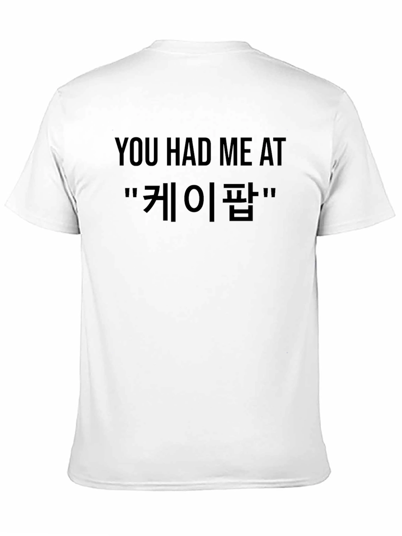 K-Pop Fan T-Shirt - You Had Me At K-Pop!