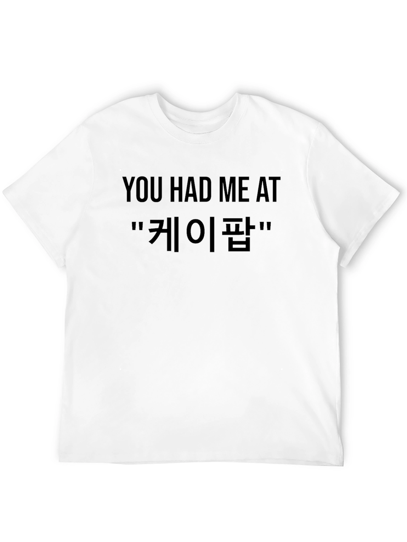 K-Pop Fan T-Shirt - You Had Me At K-Pop!