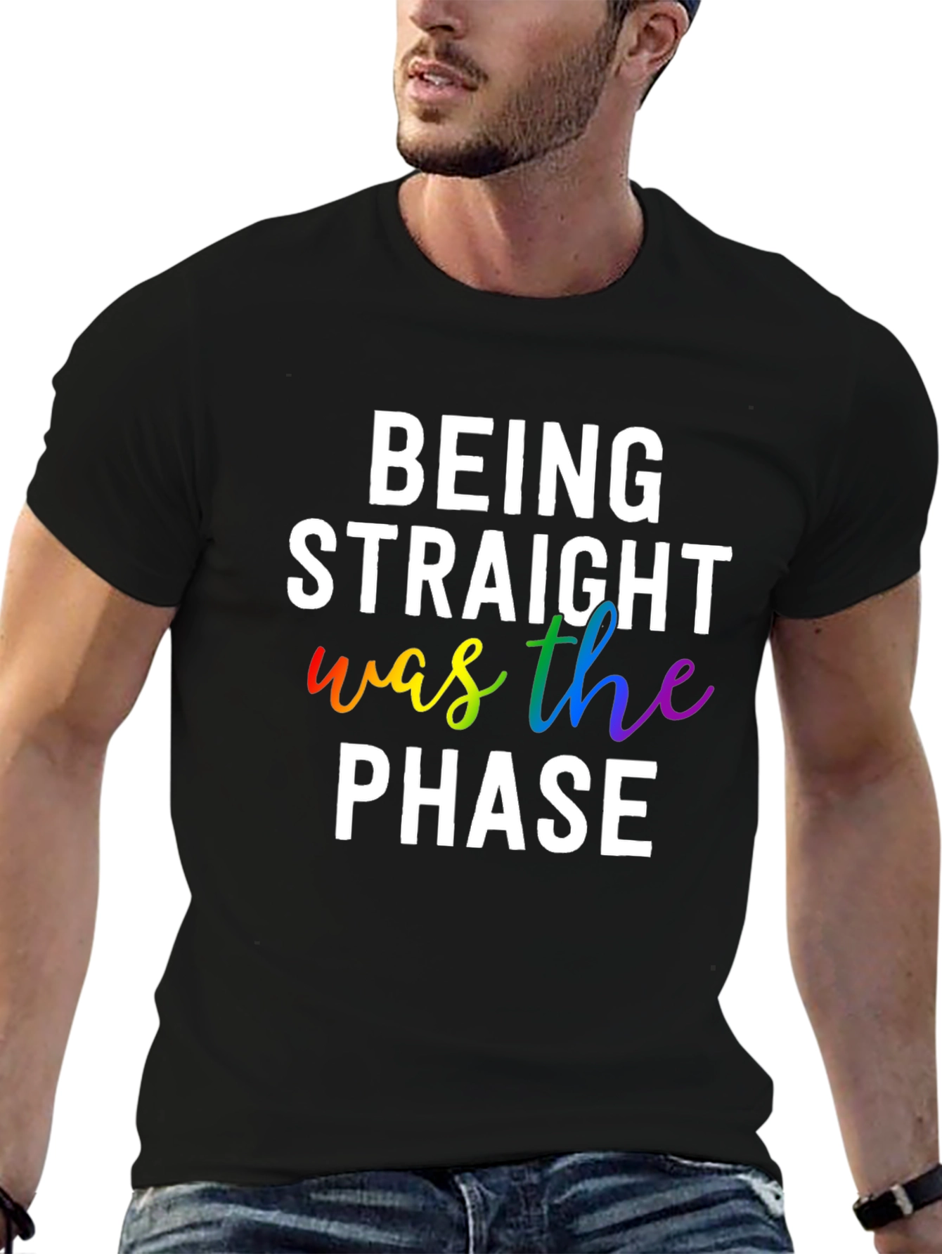Being Straight Was The Phase LGBTQ+ Pride T-Shirt