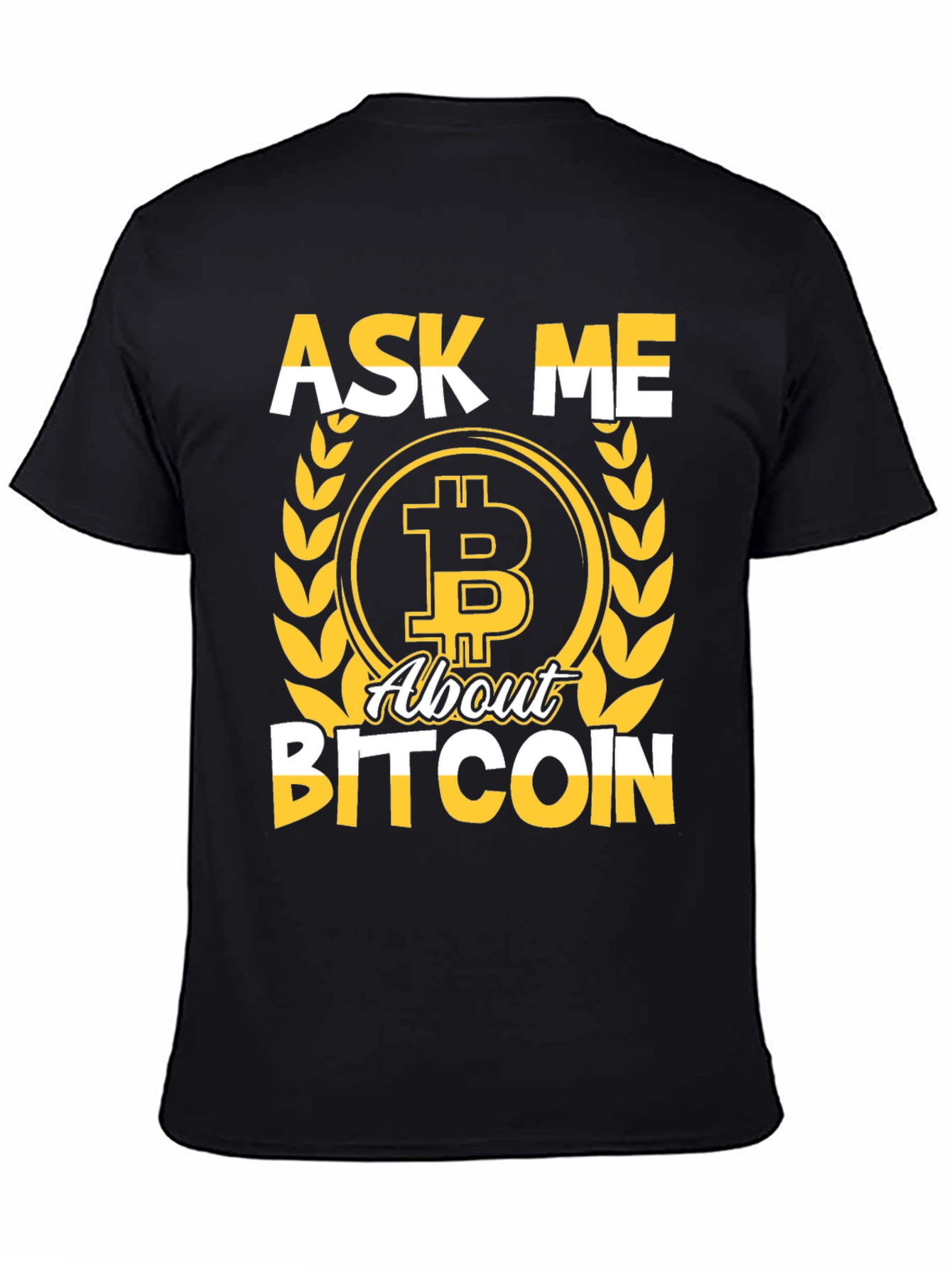 Ask Me About Bitcoin Graphic Tee Crypto T-Shirt