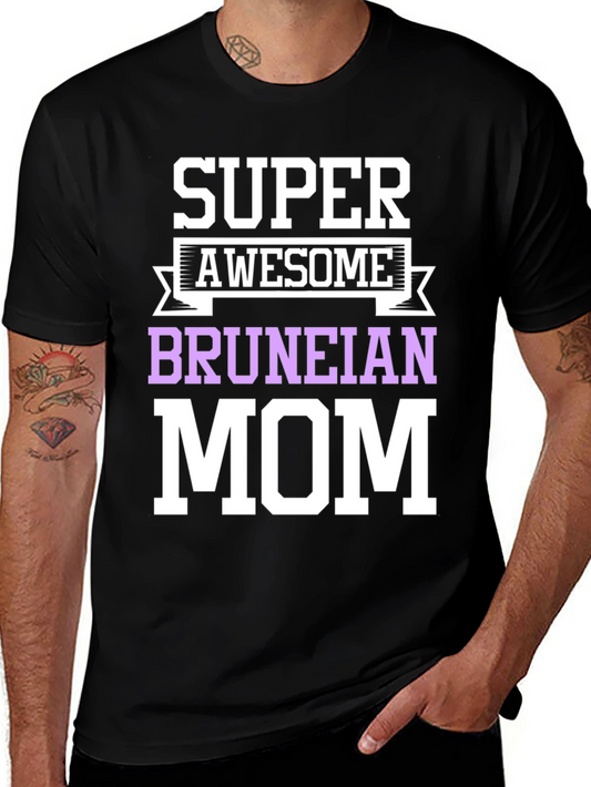 Super Awesome Bruneian Mom T-Shirt