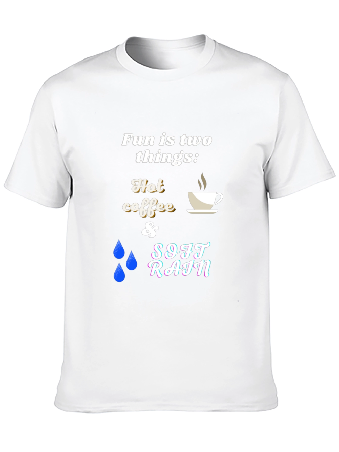 Fun Things T-Shirt: Hot Coffee & Soft Rain