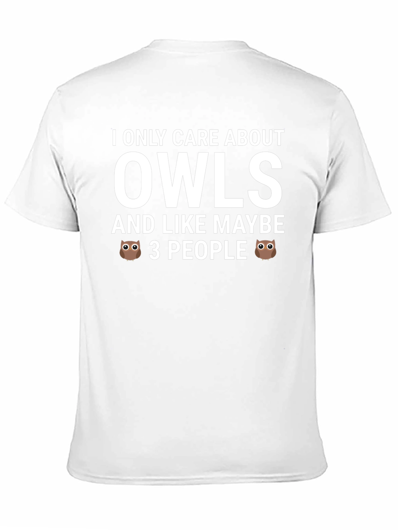 I Only Care About Owls Graphic Tee