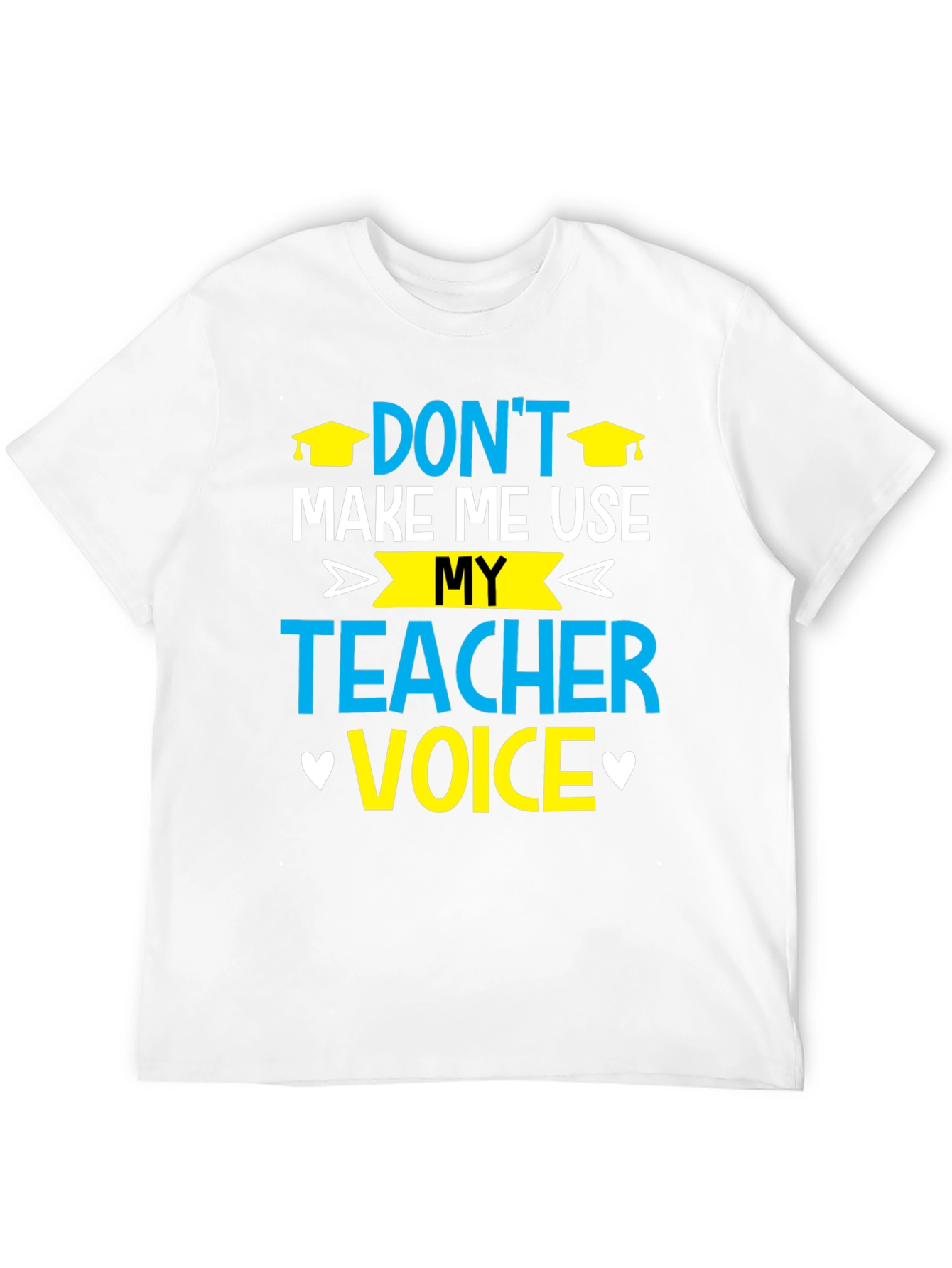 Teacher Voice T-Shirt - Funny Educator Tee
