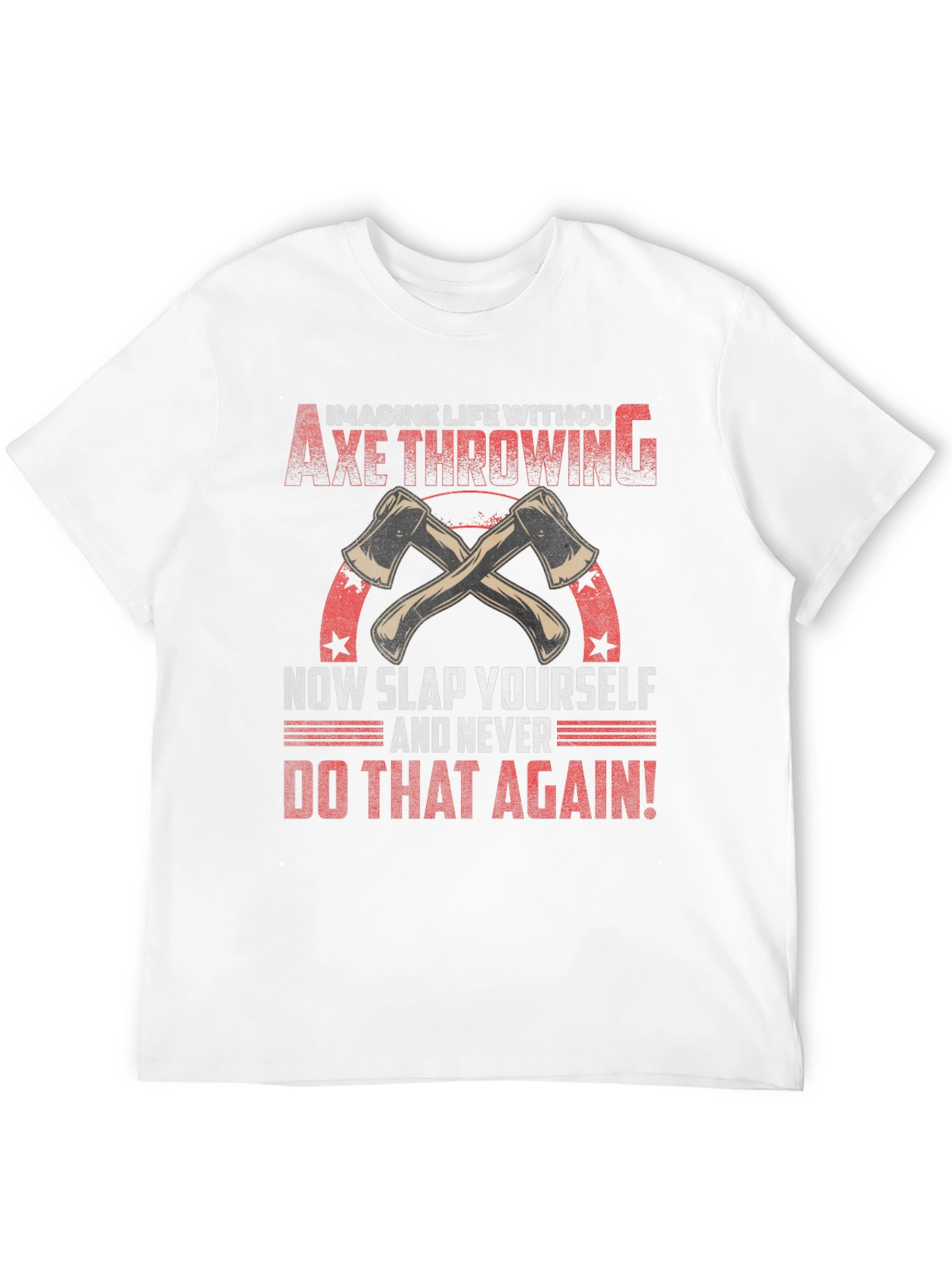 Axe Throwing Graphic Tee - Imagine Life Without It!