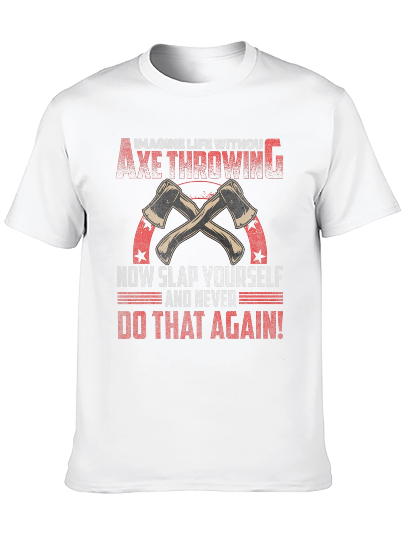 Axe Throwing Graphic Tee - Imagine Life Without It!
