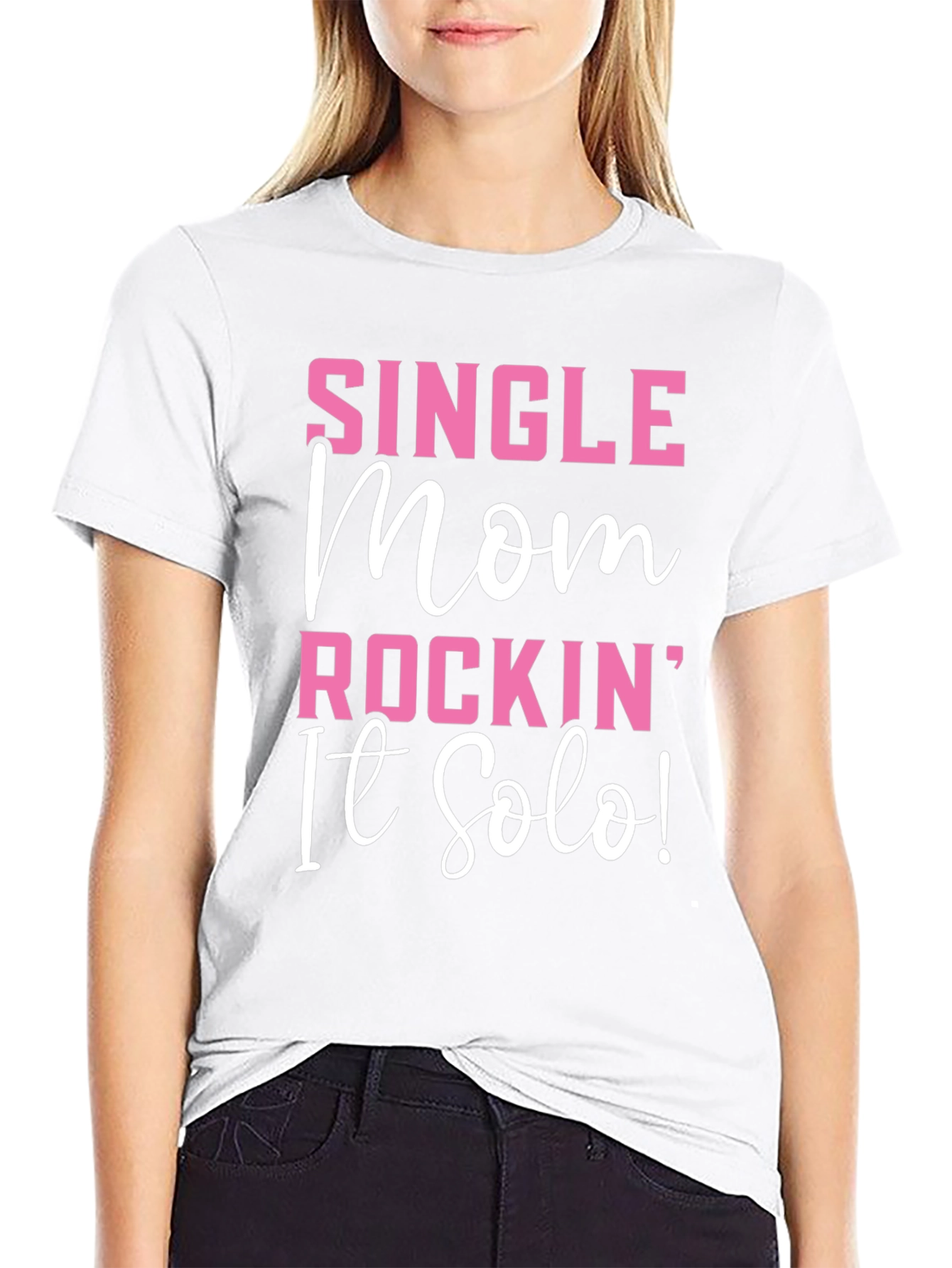 Single Mom Rockin It Solo Black Graphic T-Shirt