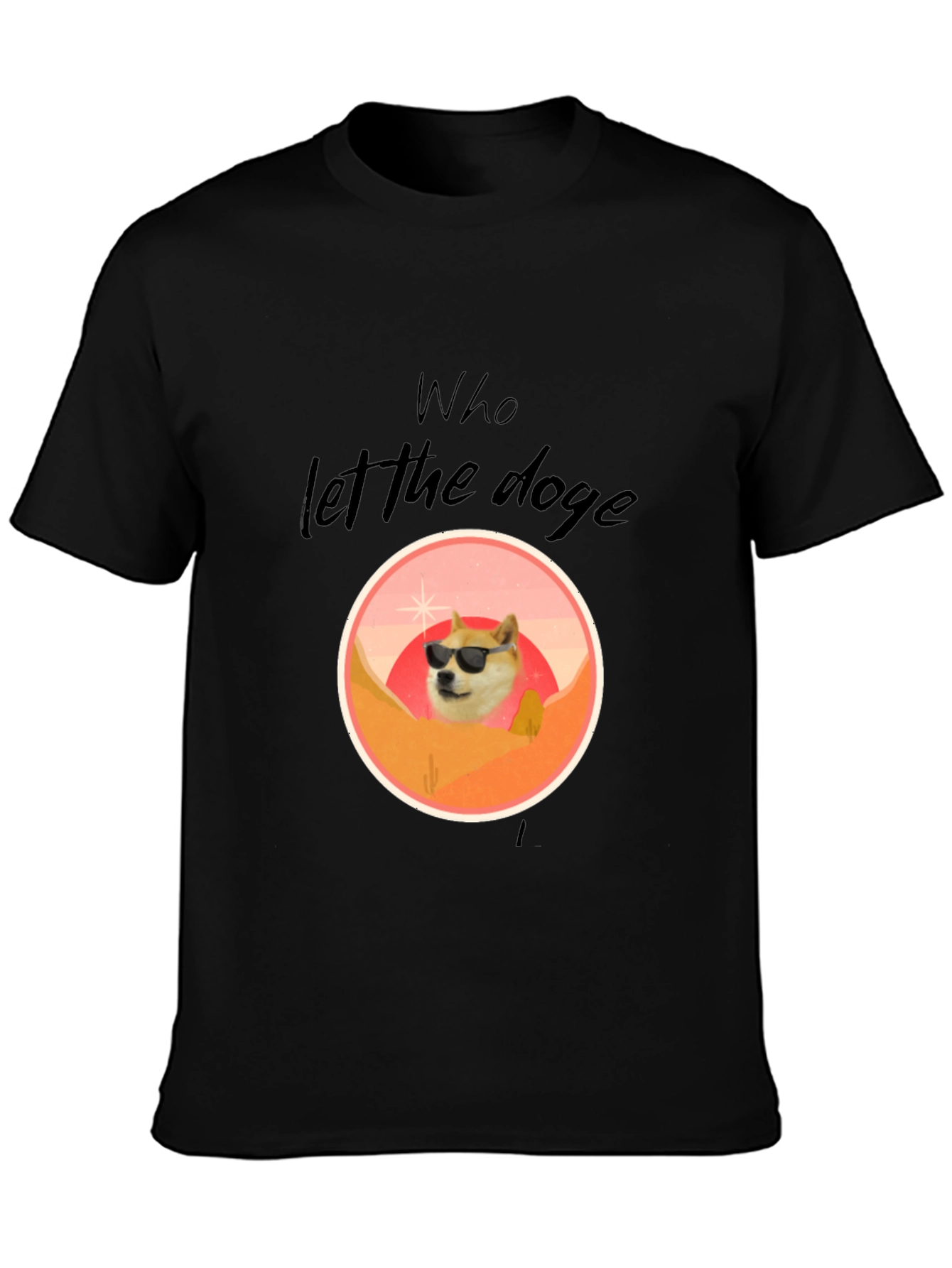 Who Let The Doge Out T-Shirt