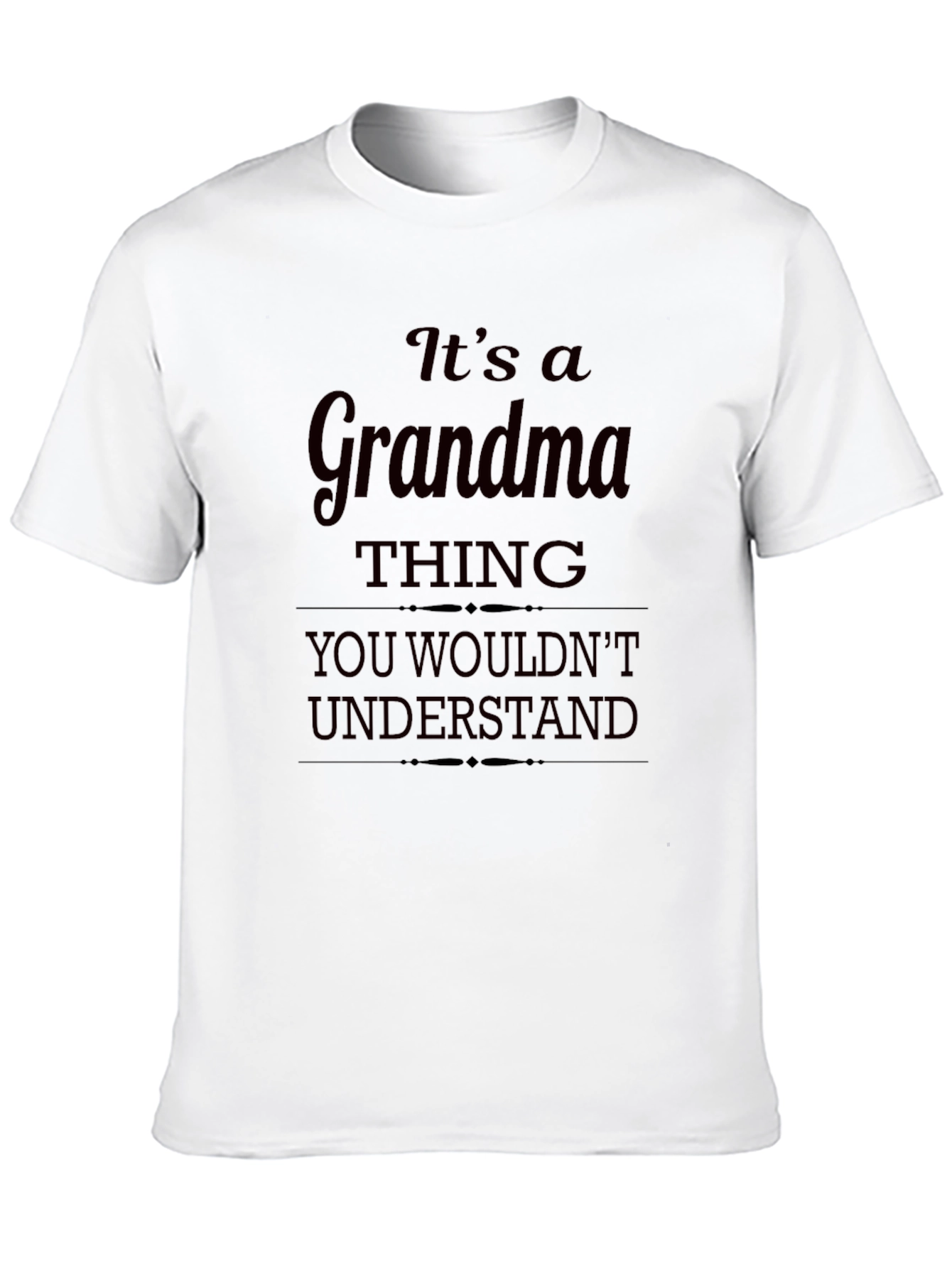 Its a Grandma Thing T-Shirt