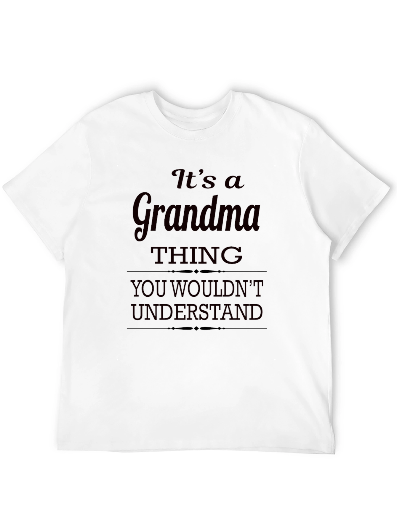 Its a Grandma Thing T-Shirt