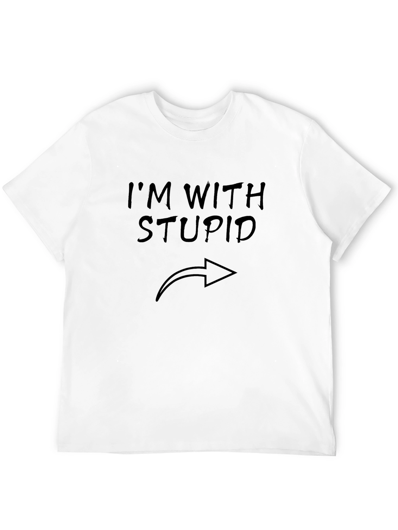 Im With Stupid Funny Graphic T-Shirt