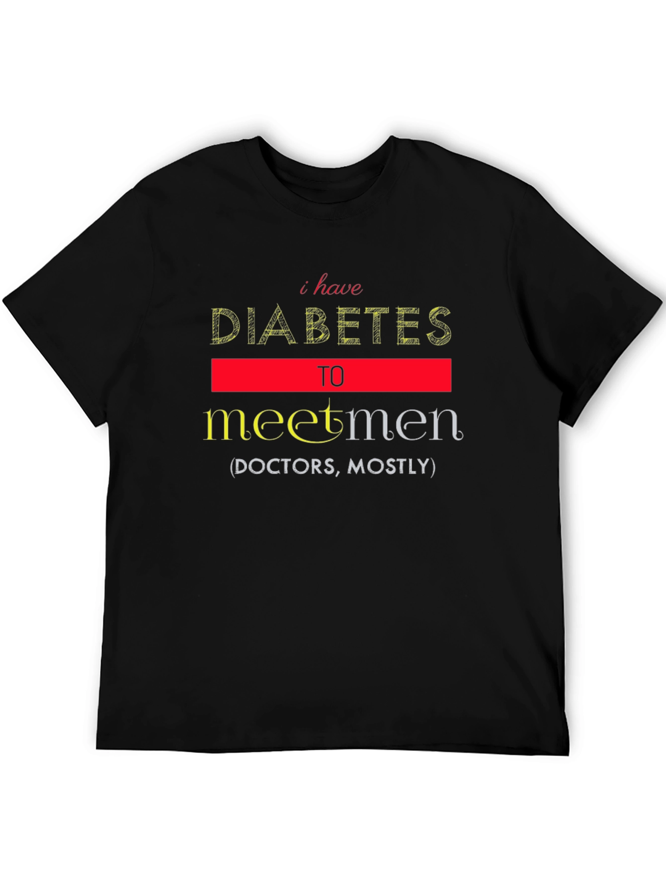 Funny Diabetes Meet Men T-Shirt