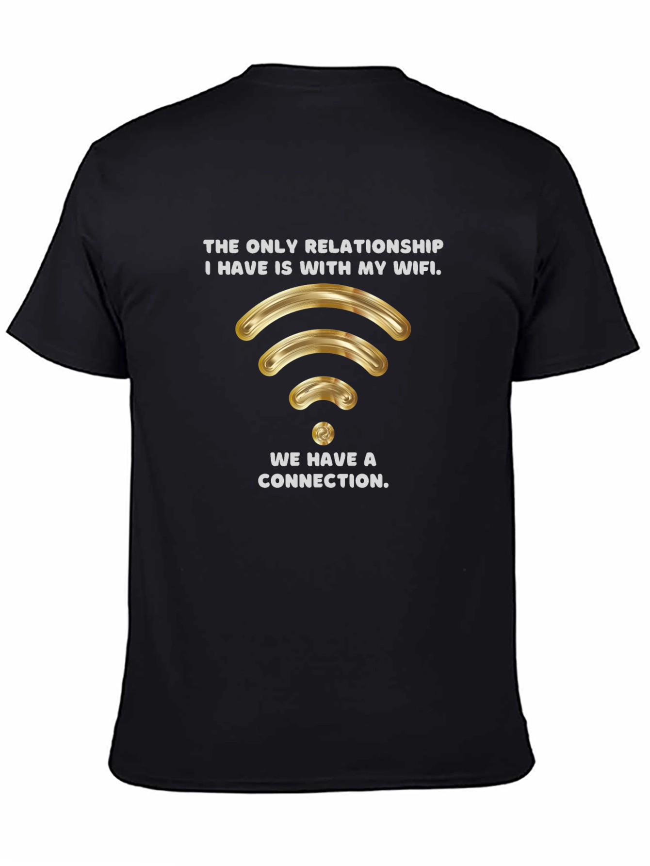 Funny WiFi Relationship T-Shirt