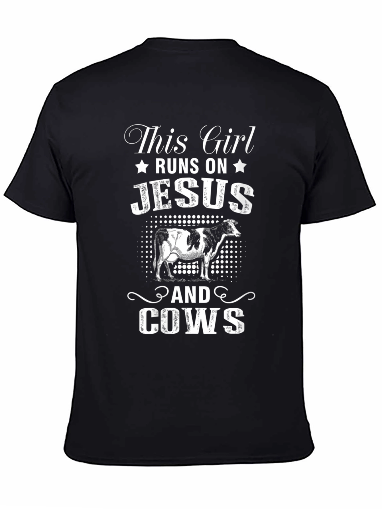This Girl Runs On Jesus and Cows T-Shirt