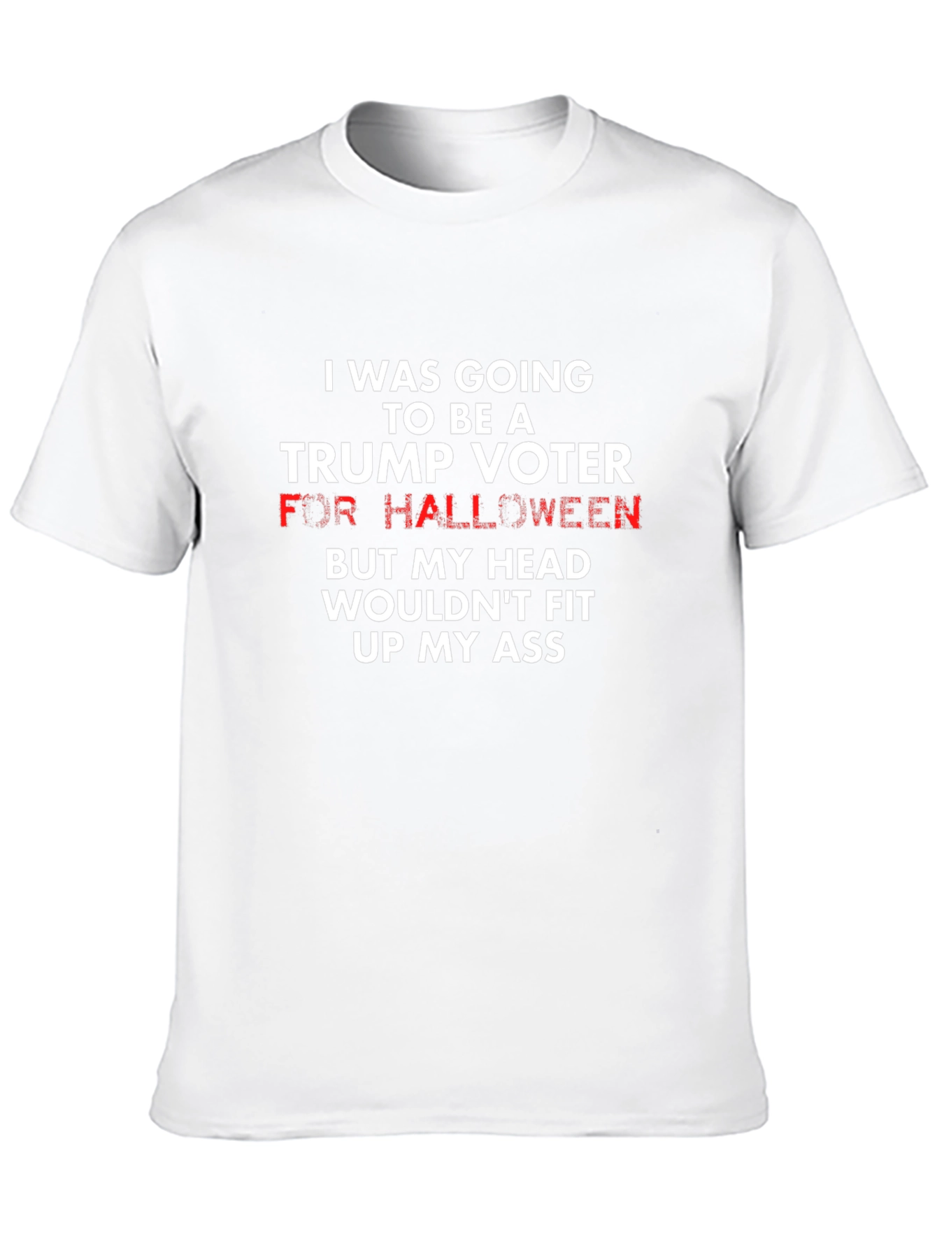 Funny Political T-Shirt: Trump Voter Halloween Humor