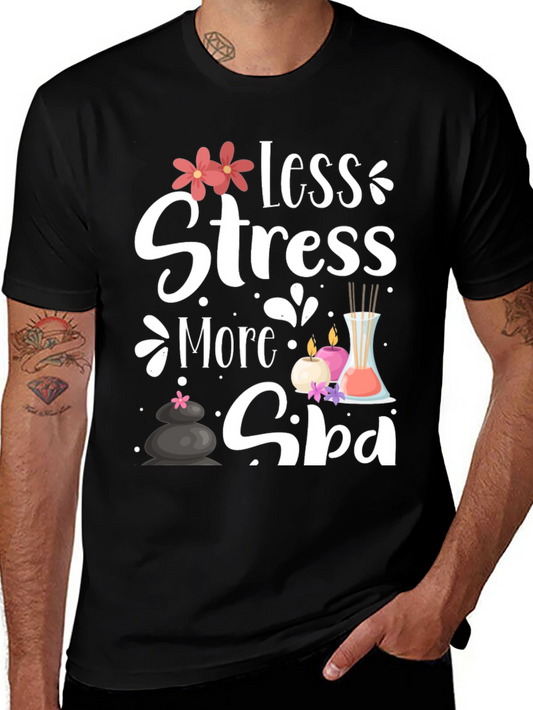 Relaxation Spa T-Shirt: Less Stress More Spa!