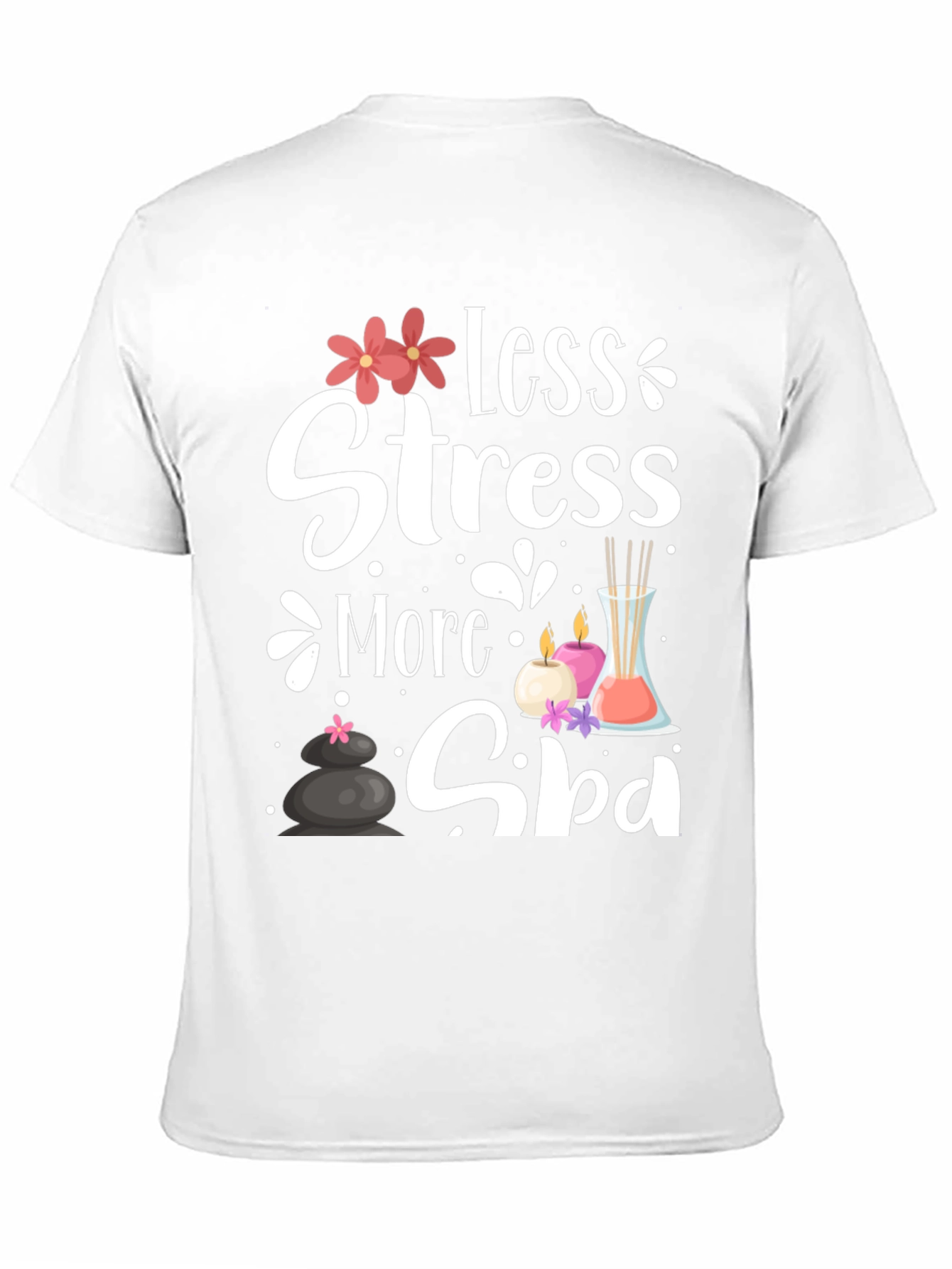 Relaxation Spa T-Shirt: Less Stress More Spa!