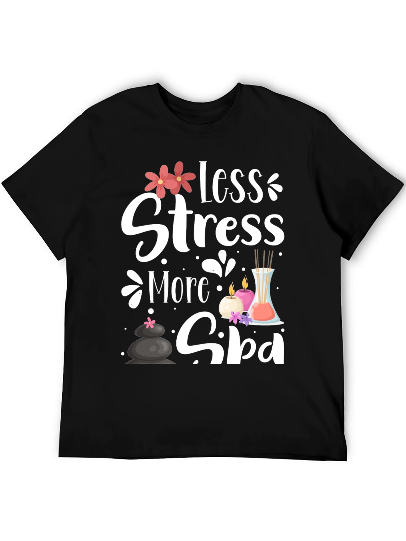 Relaxation Spa T-Shirt: Less Stress More Spa!