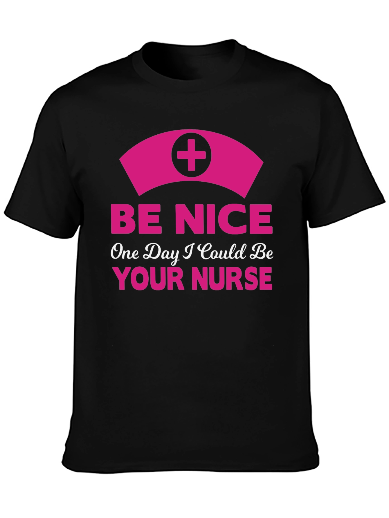 Be Nice Nurse T-Shirt - Novelty Graphic Tee