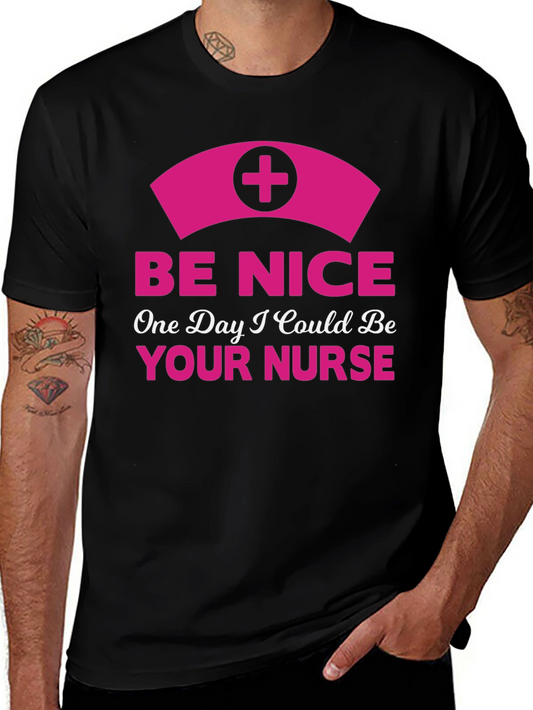Be Nice Nurse T-Shirt - Novelty Graphic Tee
