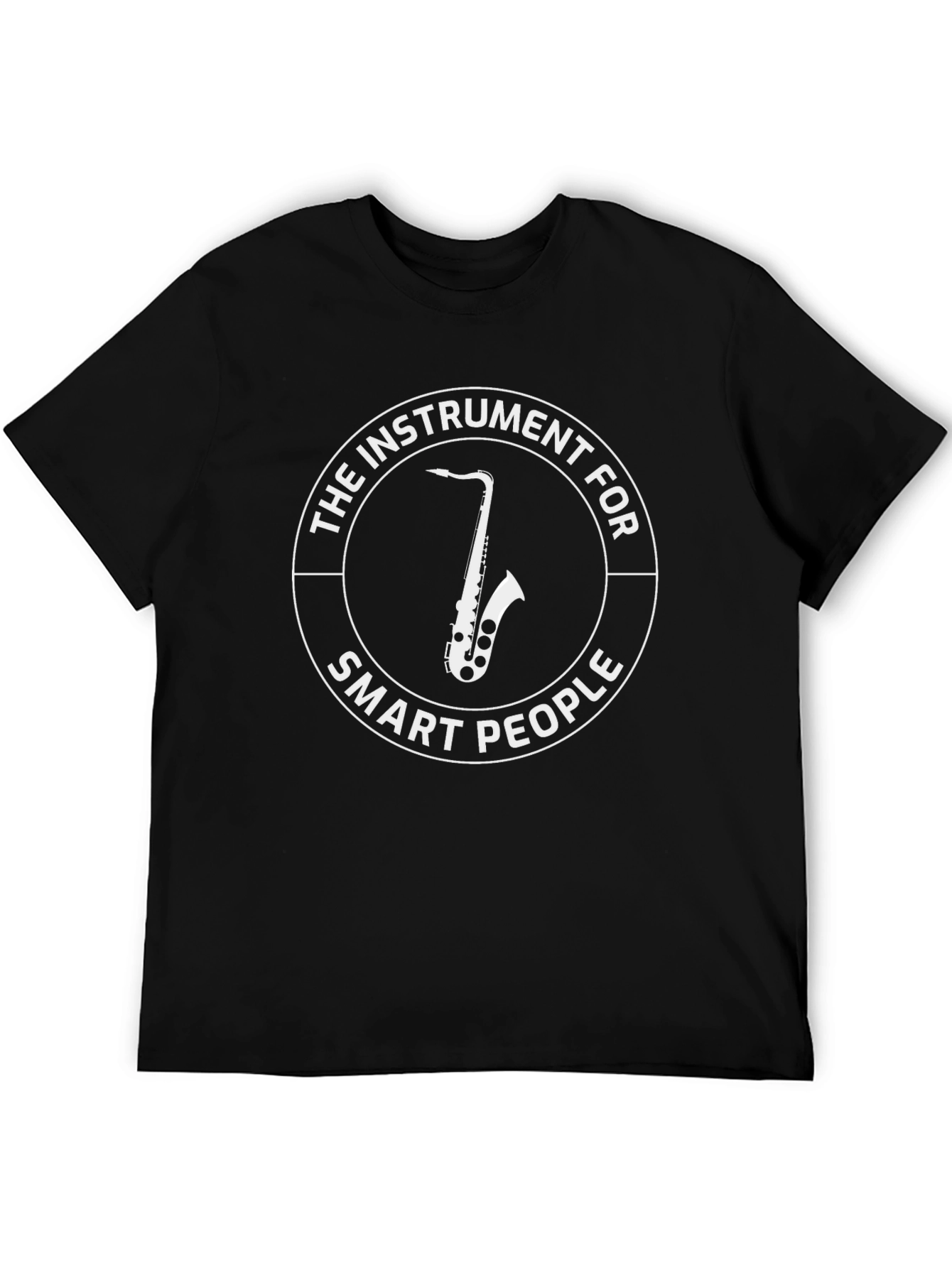 Saxophone T-Shirt - The Instrument For Smart People