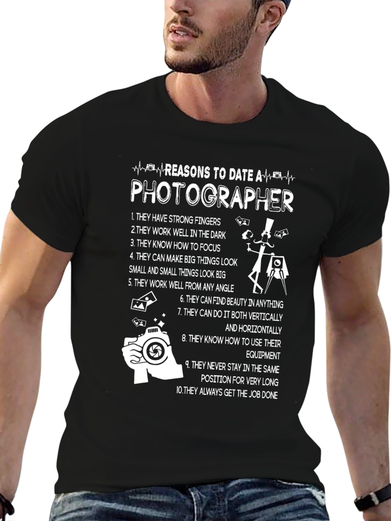 Reasons to Date a Photographer T-Shirt