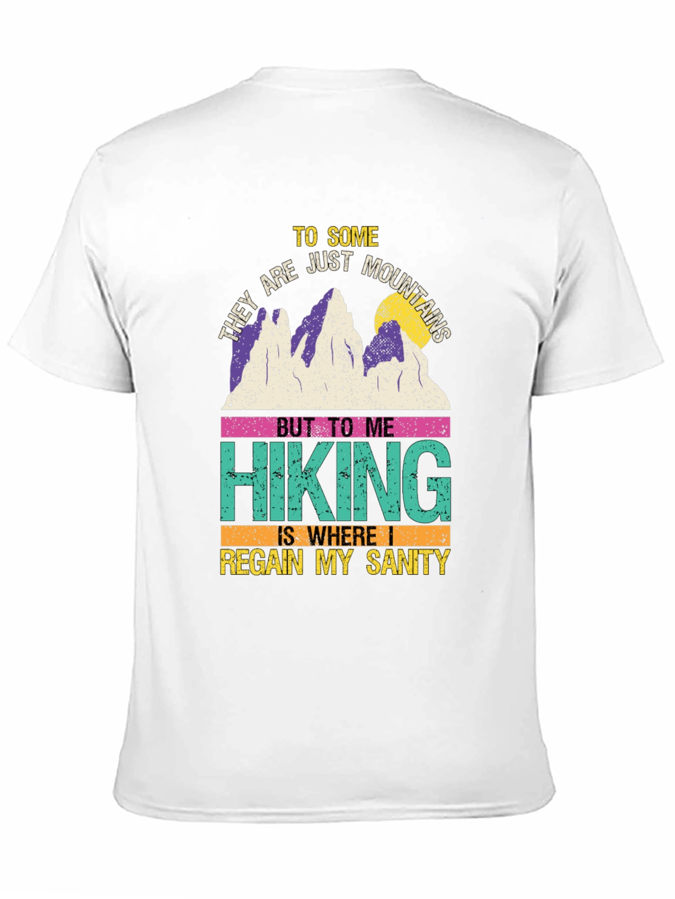 Hiking Sanity T-Shirt: Mountains & Adventure