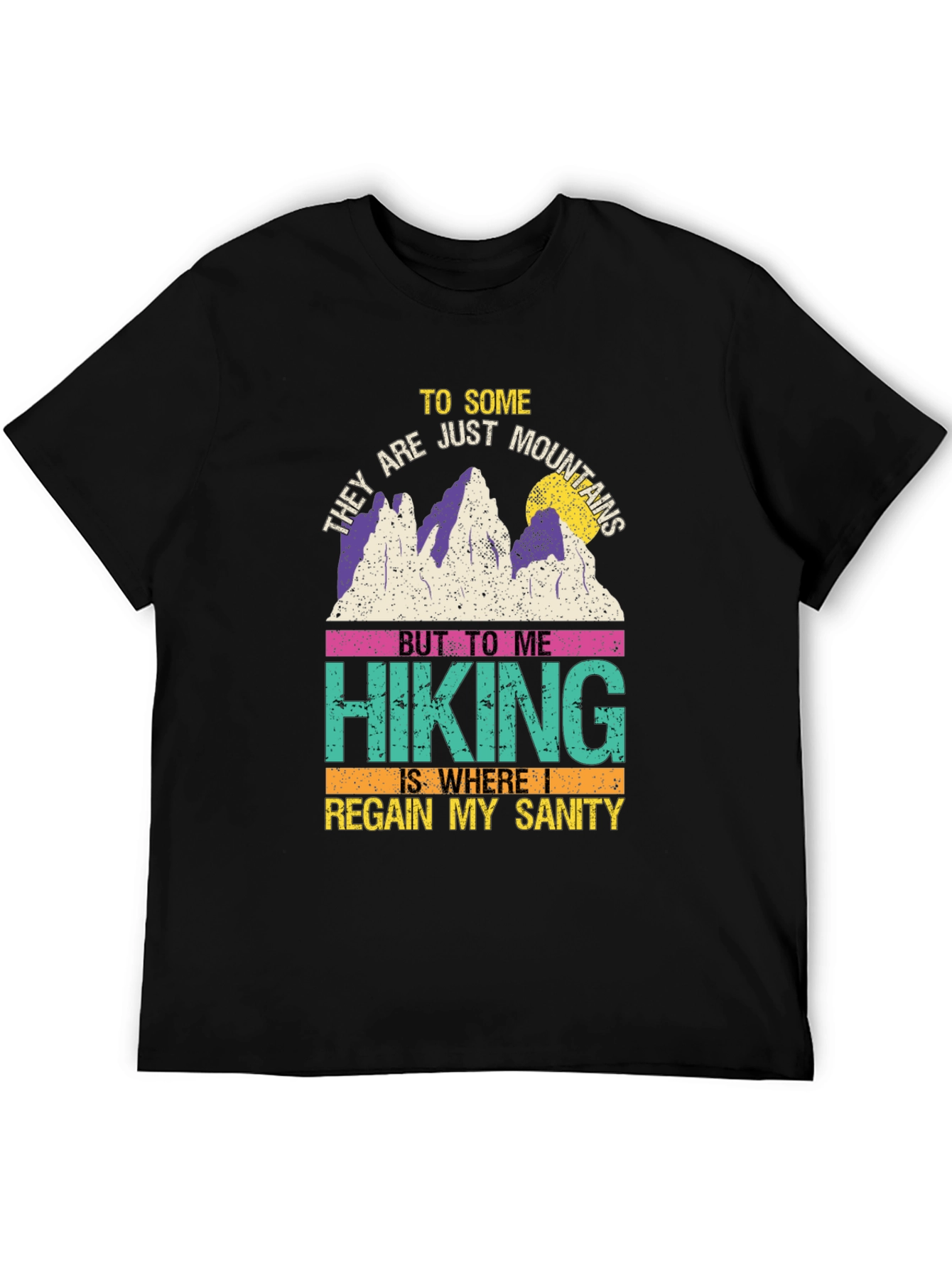 Hiking Sanity T-Shirt: Mountains & Adventure