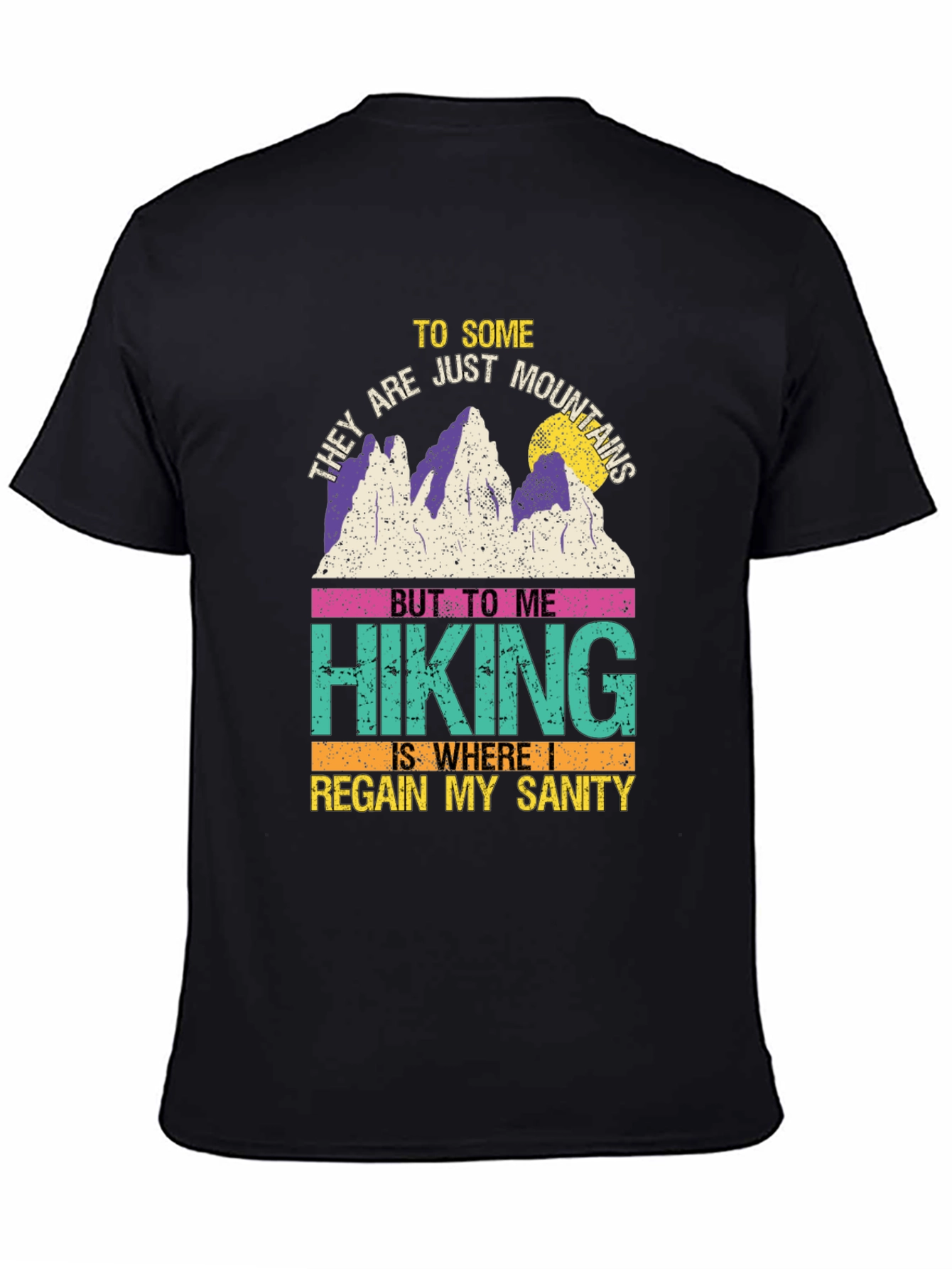 Hiking Sanity T-Shirt: Mountains & Adventure