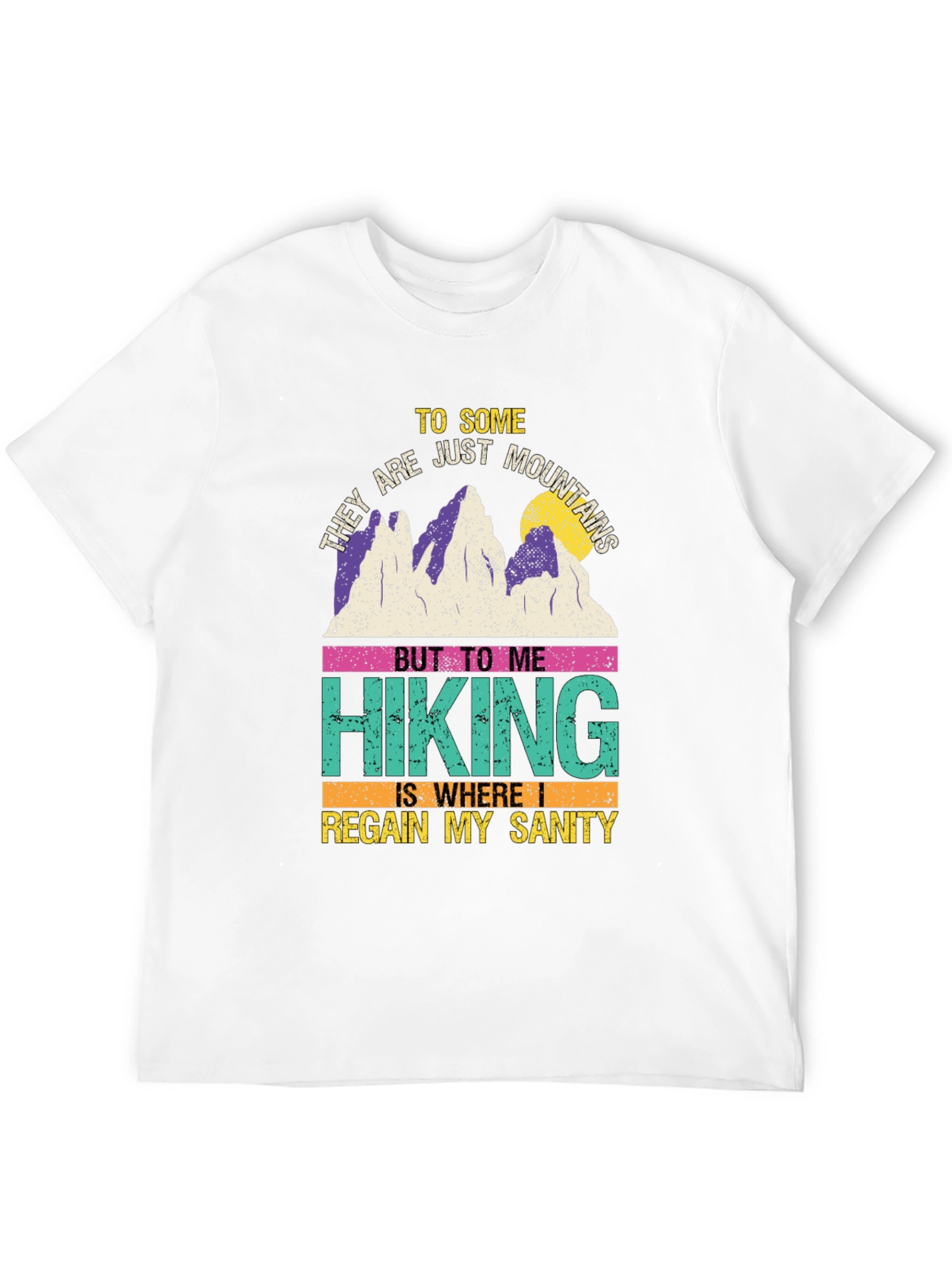Hiking Sanity T-Shirt: Mountains & Adventure