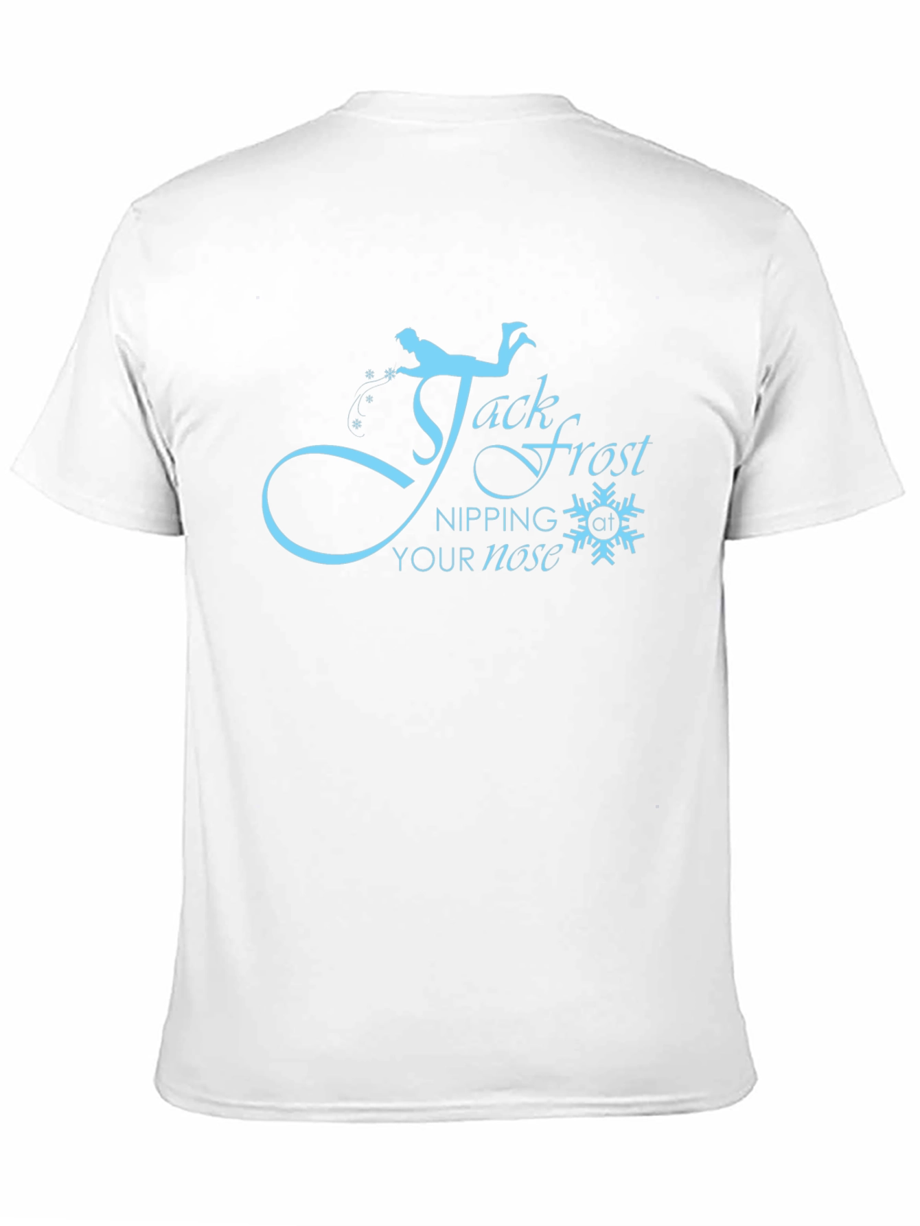 Jack Frost Nipping at Your Nose T-Shirt