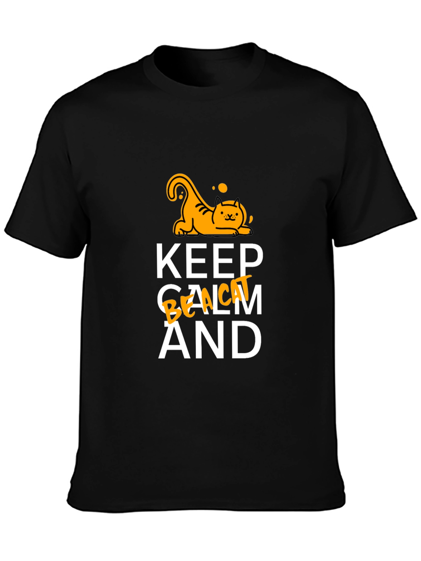 Keep Calm and Be a Cat T-Shirt