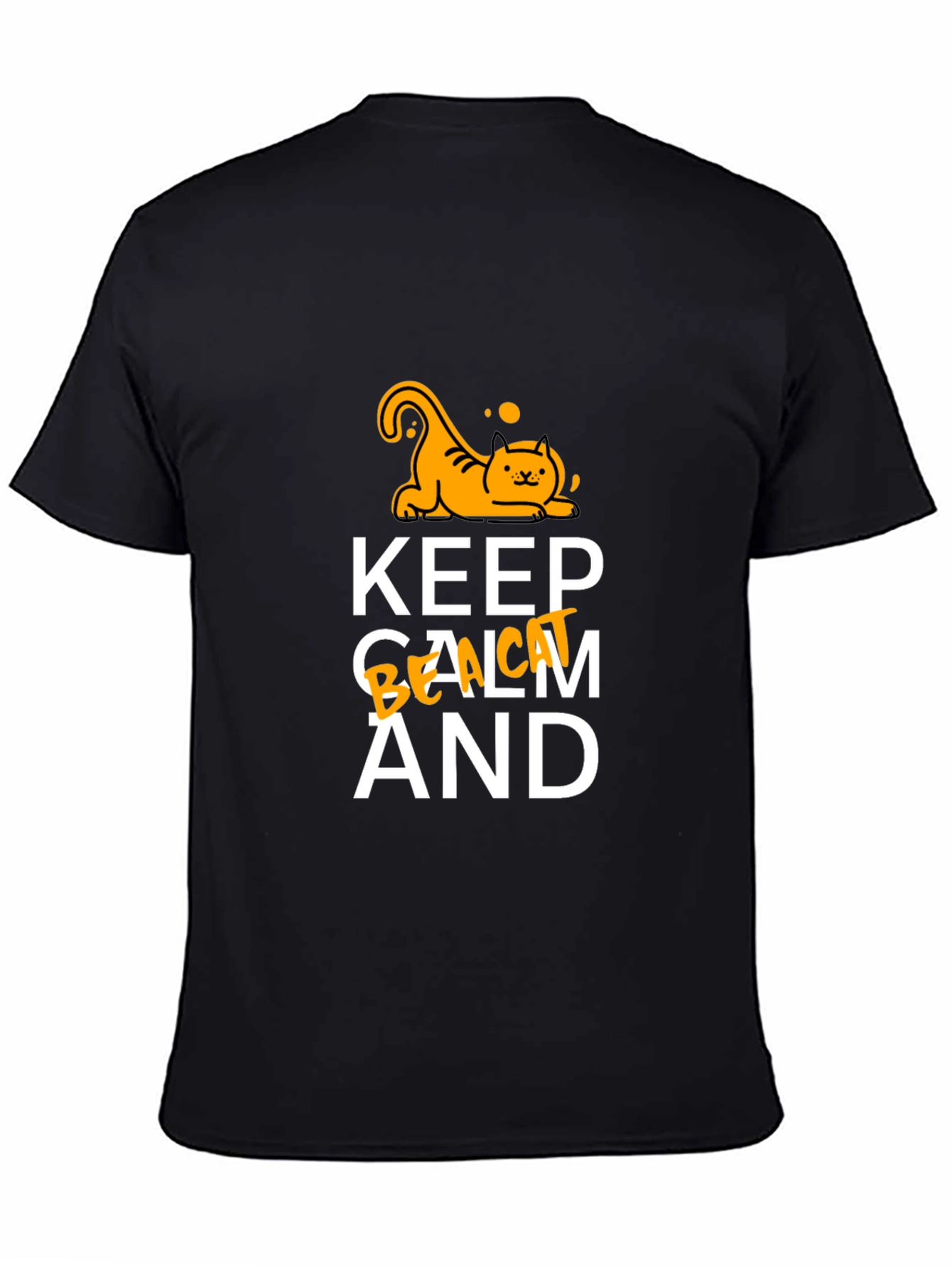 Keep Calm and Be a Cat T-Shirt