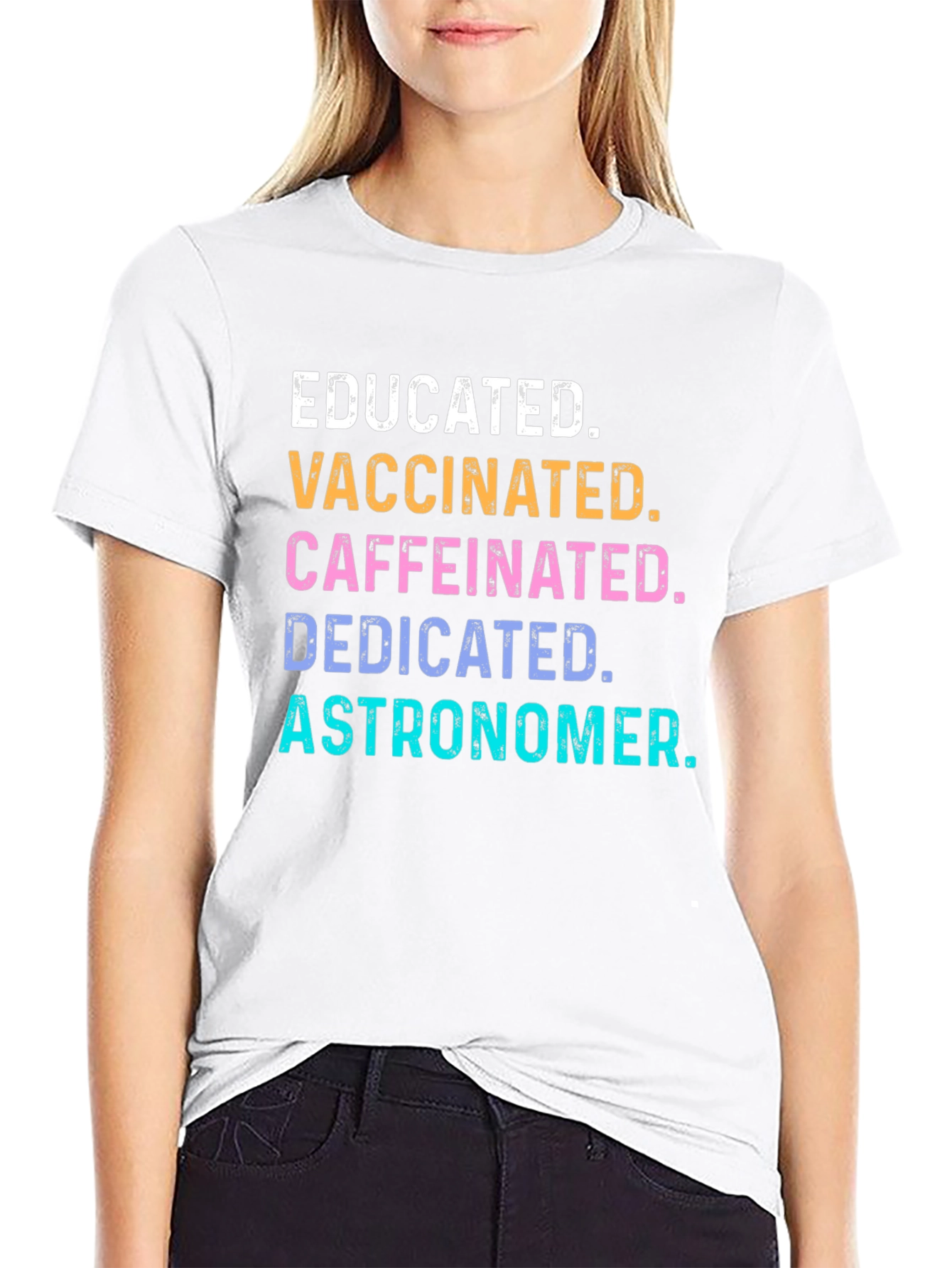 Educated Vaccinated Caffeinated Astronomer Tee