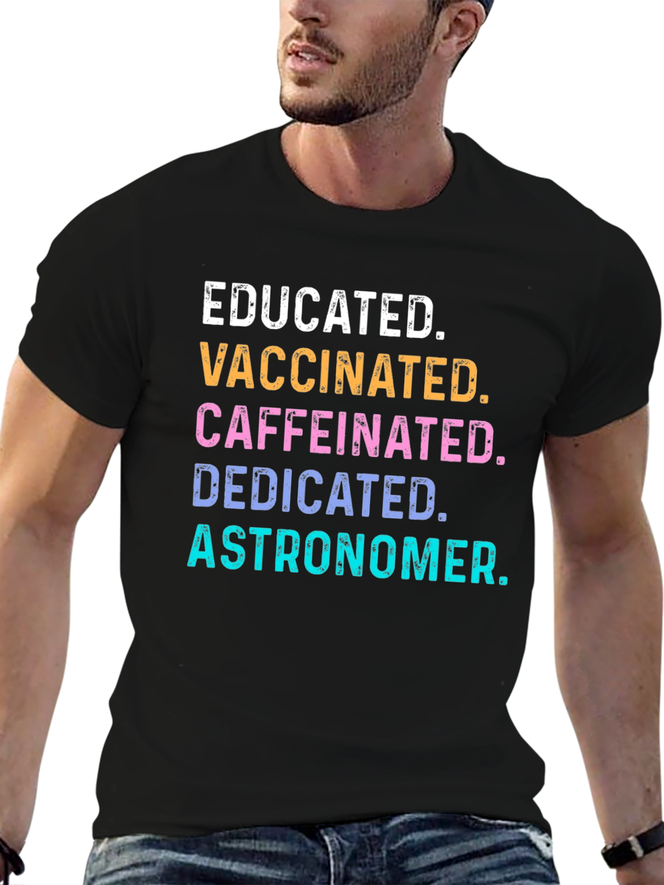 Educated Vaccinated Caffeinated Astronomer Tee