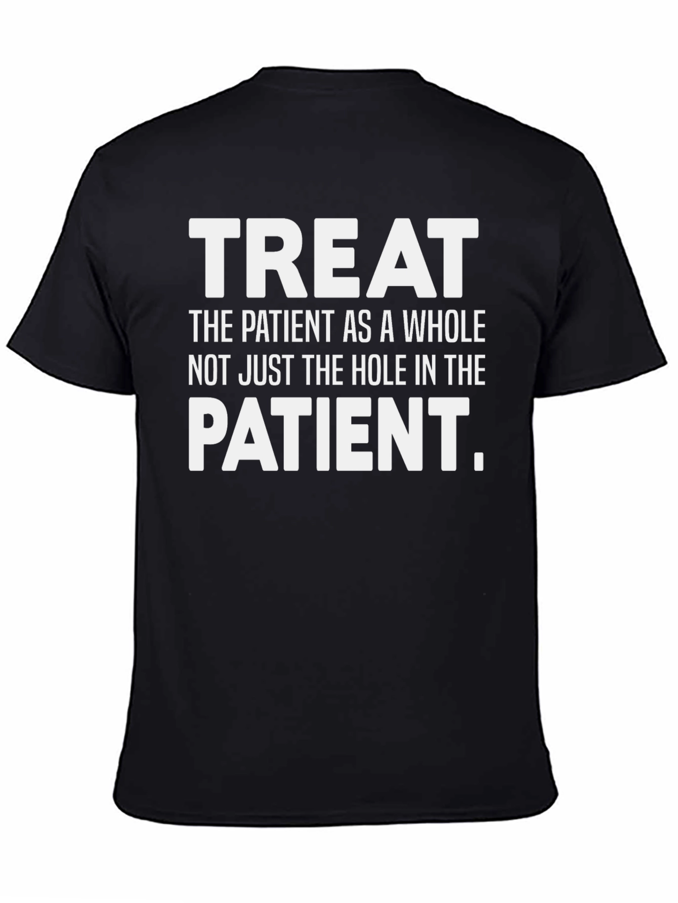 Treat The Patient Black T-Shirt