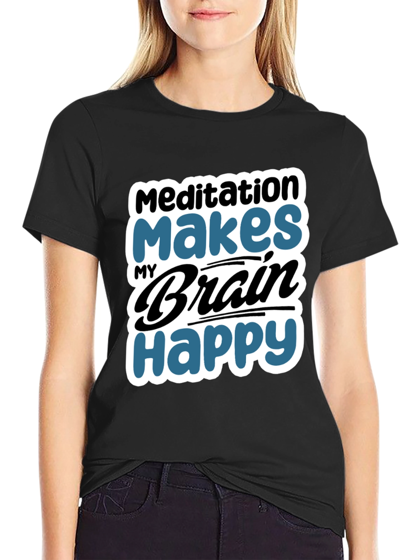 Meditation Makes My Brain Happy T-Shirt